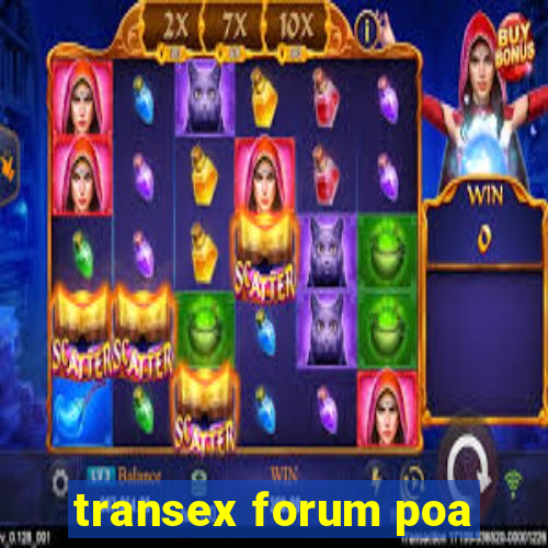 transex forum poa